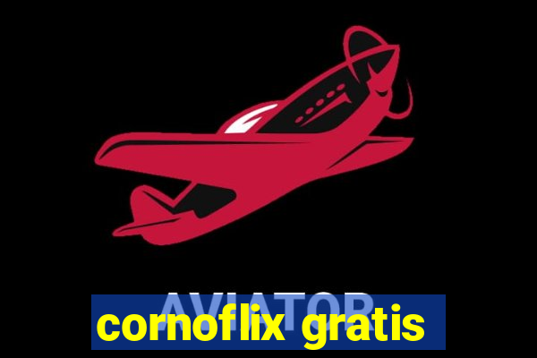 cornoflix gratis